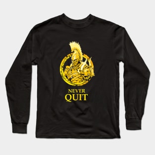 Warrior: Never Quit Long Sleeve T-Shirt